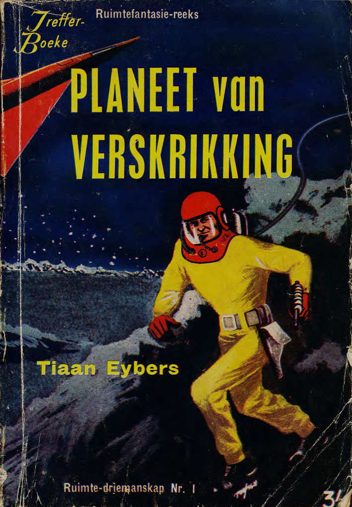 1. Planeet van verskrikking - Tiaan Eybers (1959)